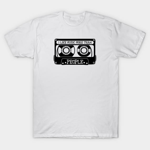 I Like Music More Than People T-Shirt by Lusy